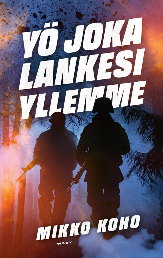 Etukansi. Mikko Koho. Yö joka lankesi yllemme.