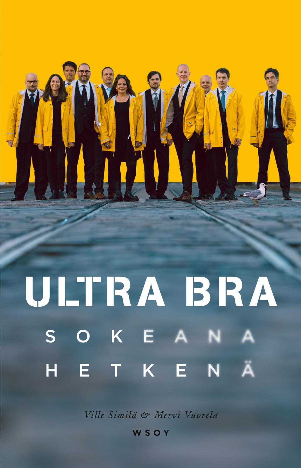 Ultra Bra - Sokeana hetkenä