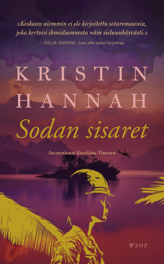 Etukansi. Kristin Hannah. Sodan sisaret.