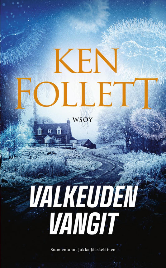 Etukansi. Ken Follett. Valkeuden vangit.