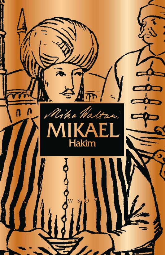 Etukansi. Mika Waltari. Mikael Hakim.