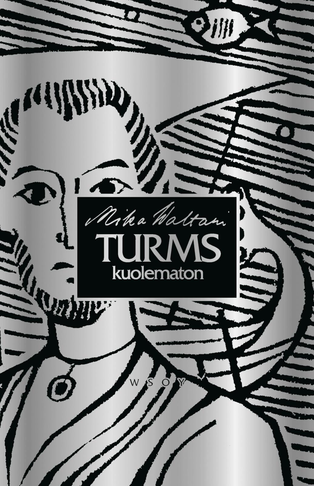Turms, kuolematon