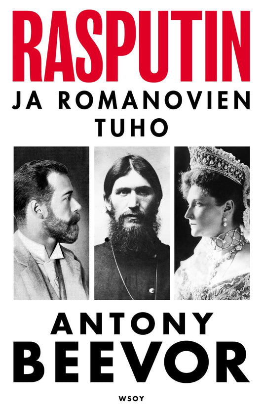 Etukansi. Antony Beevor. Rasputin.
