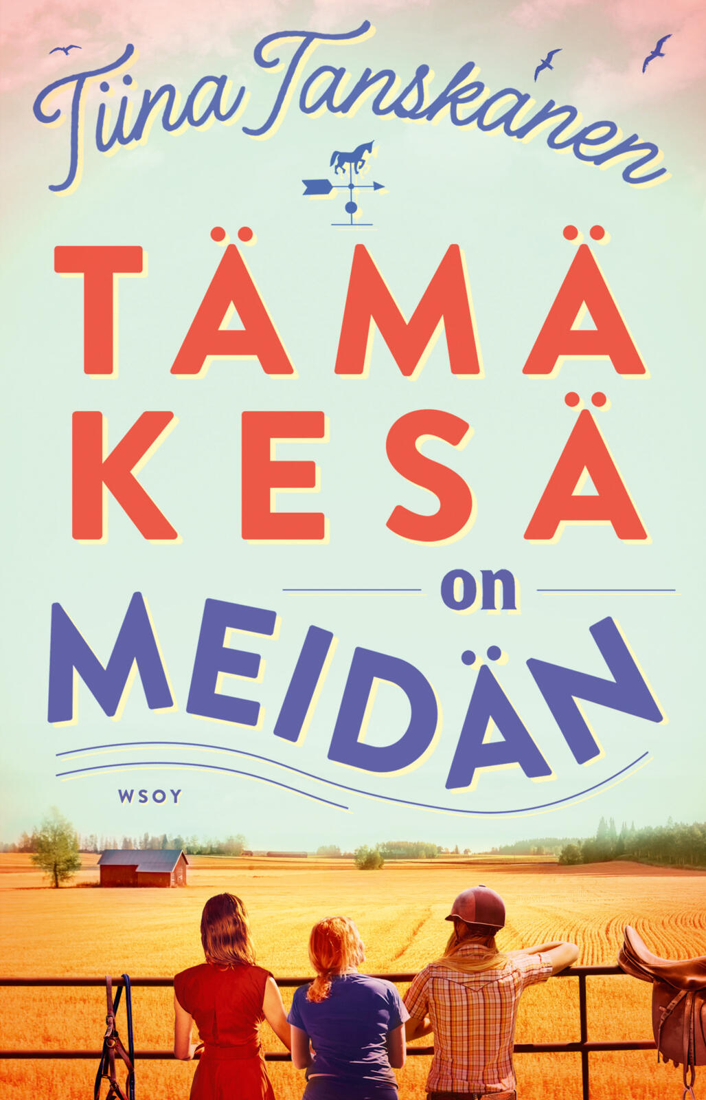 Tämä kesä on meidän