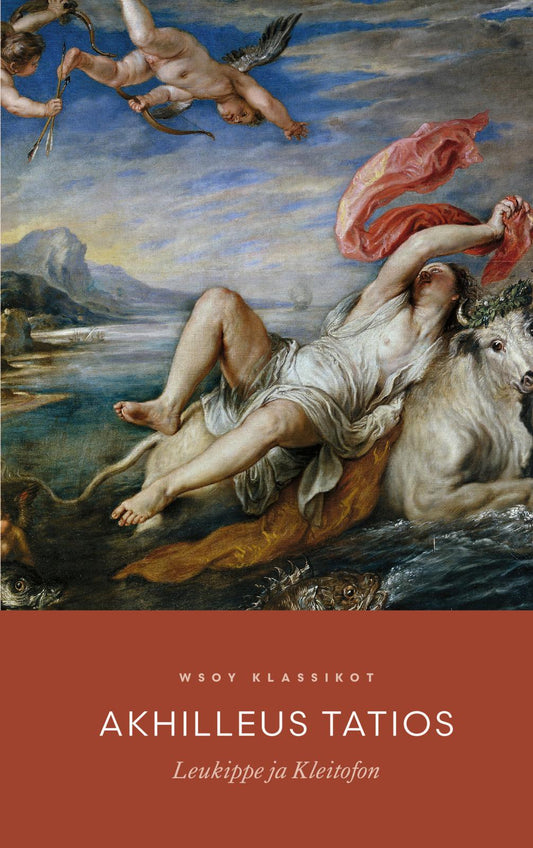 Etukansi. Akhilleus Tatios. Leukippe ja Kleitofon.
