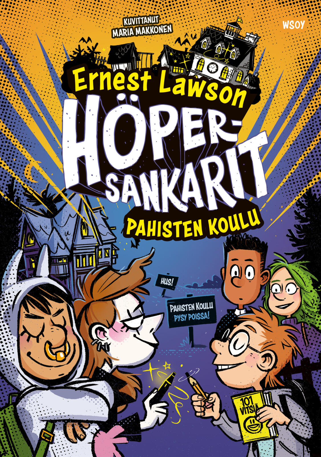 Höpersankarit: Pahisten koulu
