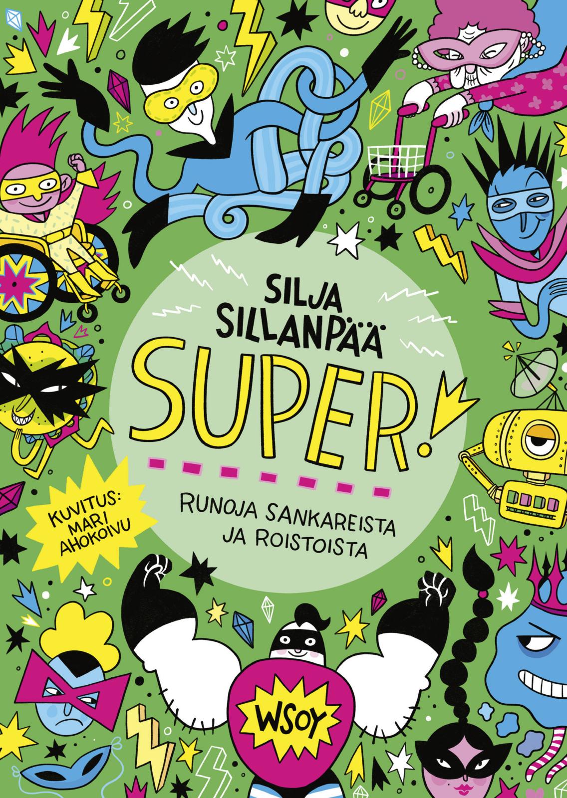 SUPER! Runoja sankareista ja roistoista