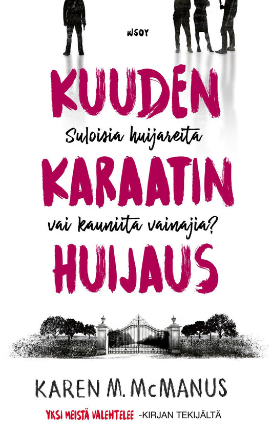 Etukansi. Karen M. McManus. Kuuden karaatin huijaus.