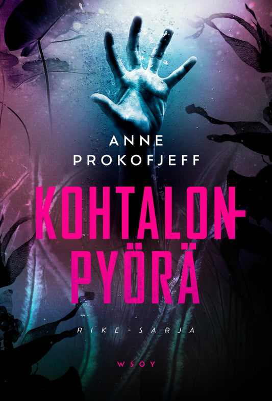 Etukansi. Anne Prokofjeff. Kohtalonpyörä.
