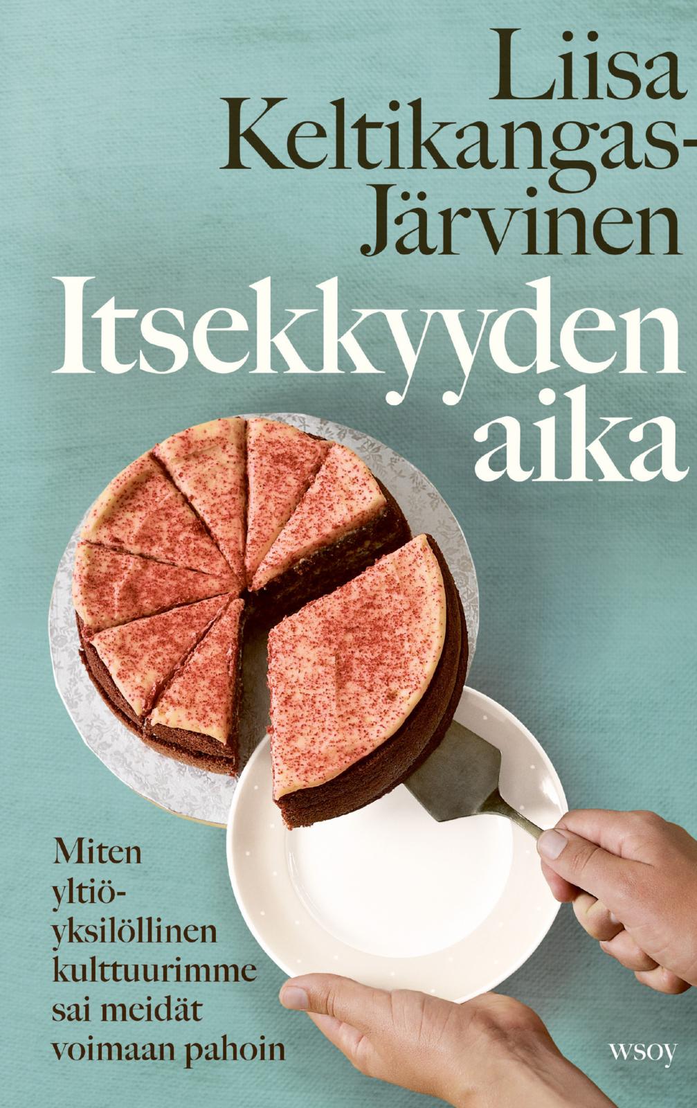 Itsekkyyden aika