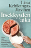 Itsekkyyden aika