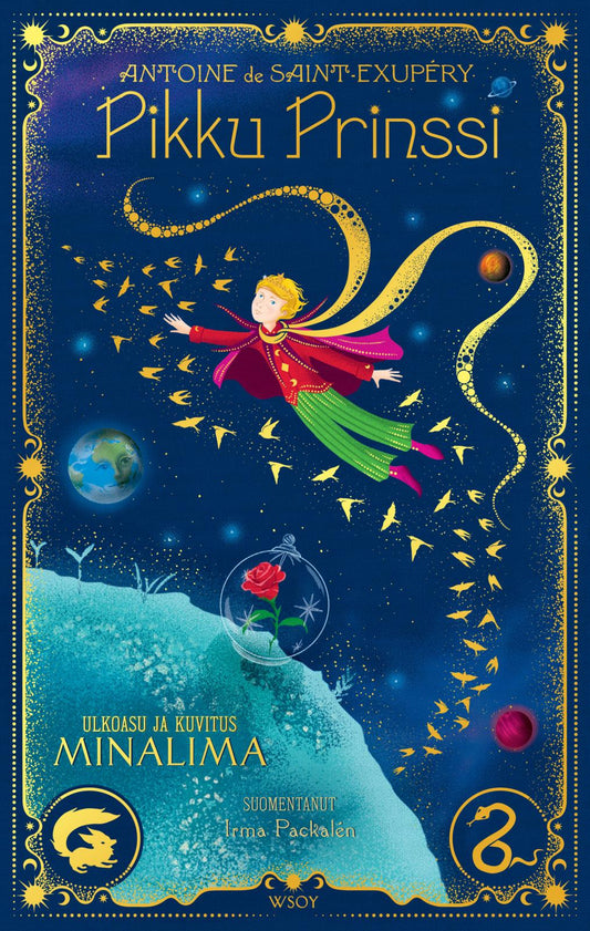 Etukansi. Antoine de Saint-Exupéry. Antoine de Saint-Exupéry. MinaLima. Pikku Prinssi (80-vuotislaitos).