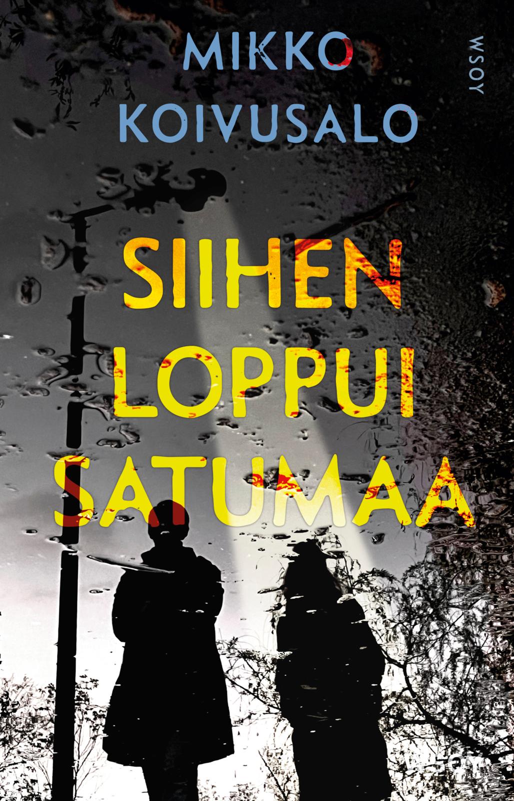 Siihen loppui satumaa