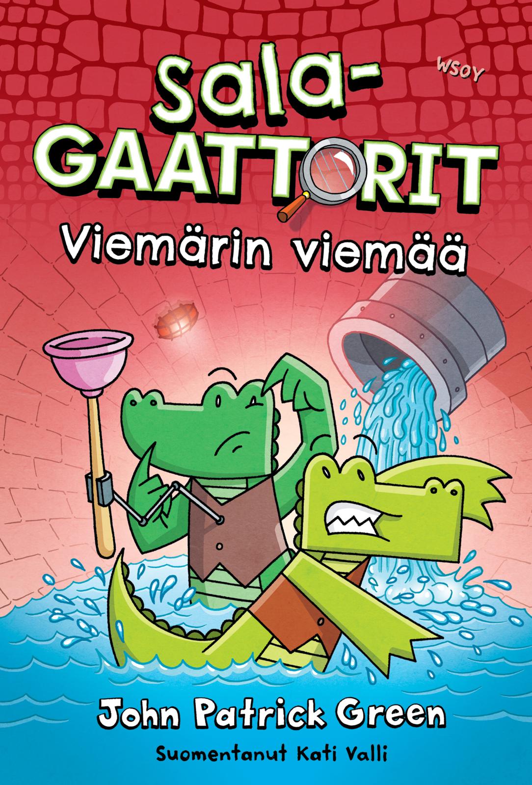 Salagaattorit: Viemärin viemää