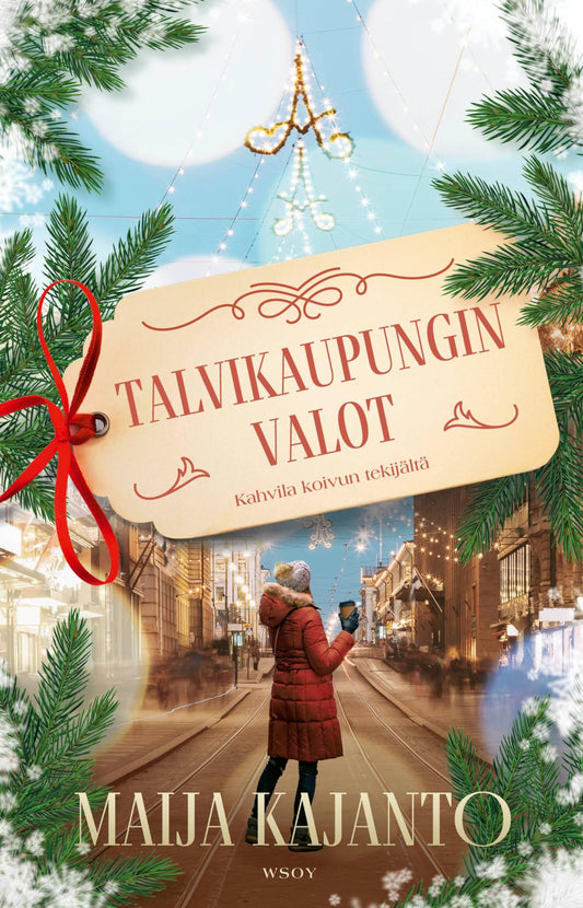 Etukansi. Maija Kajanto. Talvikaupungin valot (signeerattu).