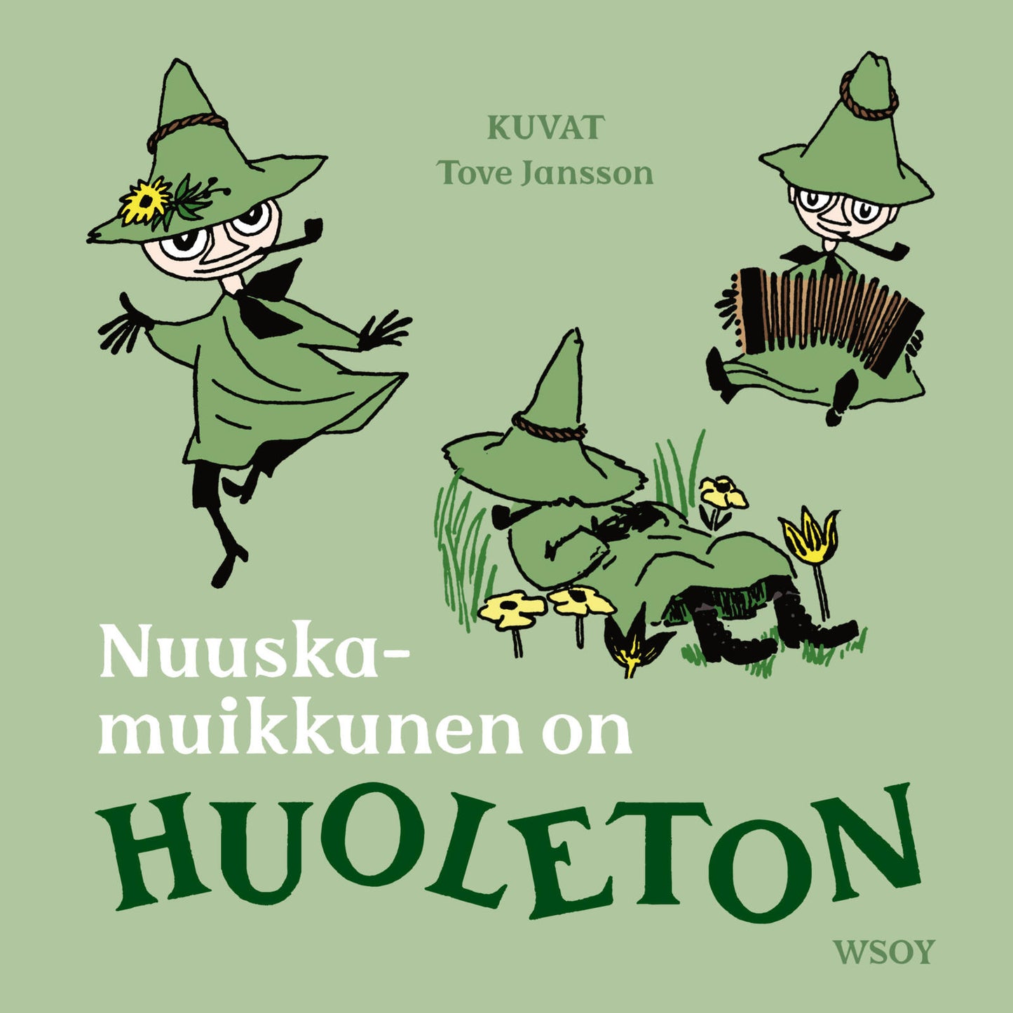 Nuuskamuikkunen on HUOLETON