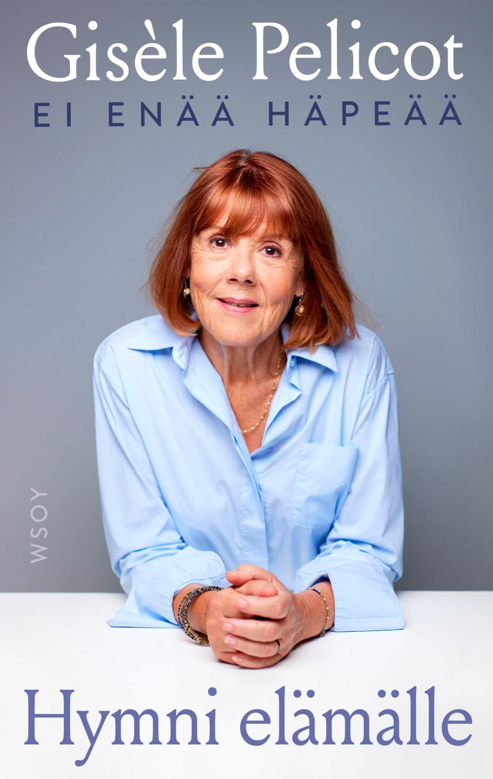 Hymni elämälle – Ei enää häpeää