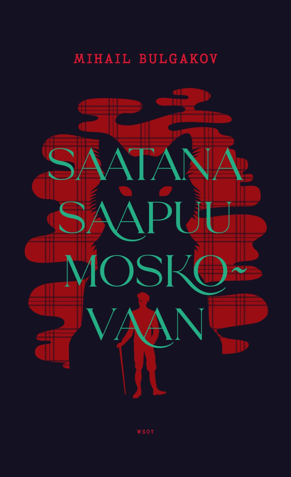 Saatana saapuu Moskovaan