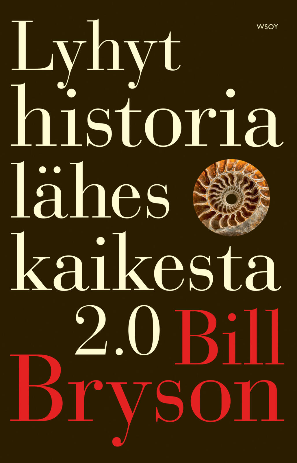 Lyhyt historia lähes kaikesta 2.0