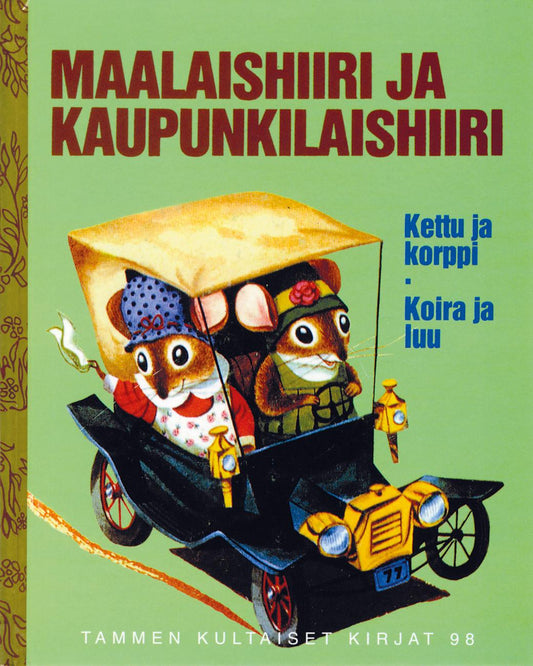 Etukansi. Patricia Scarry. Richard Scarry. Maalaishiiri ja kaupunkilaishiiri. TKK 98.