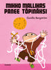 Mikko Mallikas panee töpinäksi