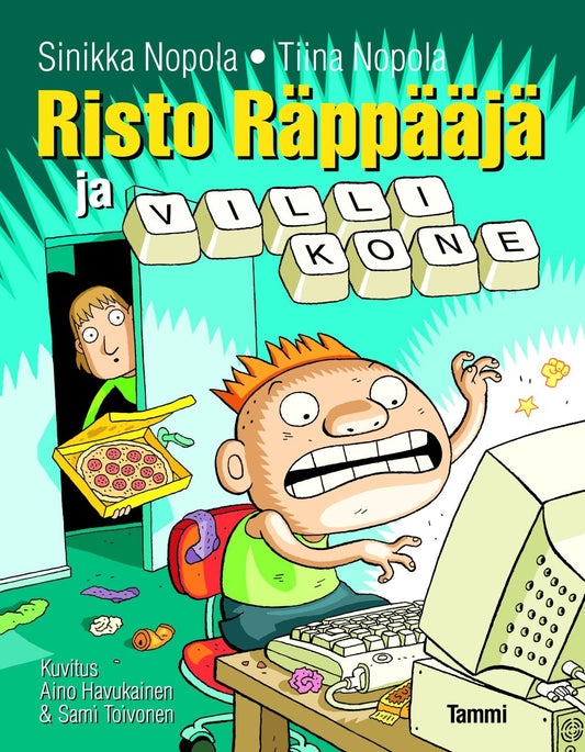 Etukansi. Sinikka Nopola. Tiina Nopola. Aino Havukainen. Sami Toivonen. Risto Räppääjä ja villi kone.