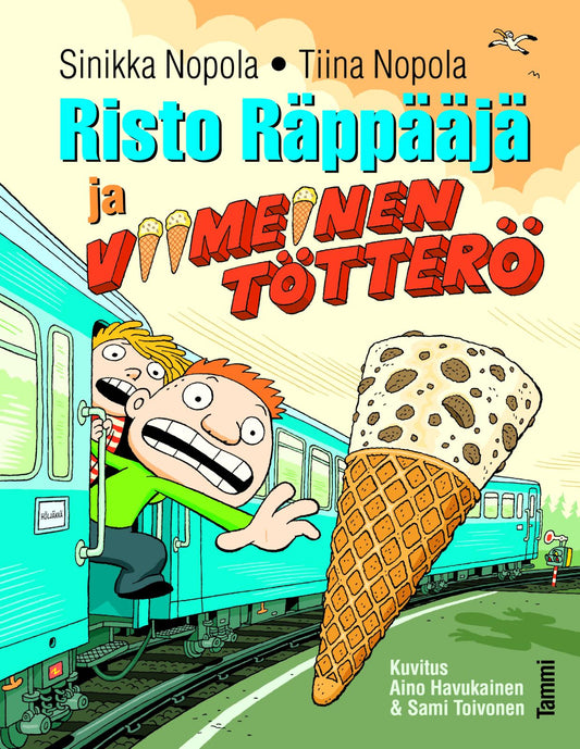 Etukansi. Sinikka Nopola. Tiina Nopola. Aino Havukainen. Sami Toivonen. Risto Räppääjä ja viimeinen tötterö.