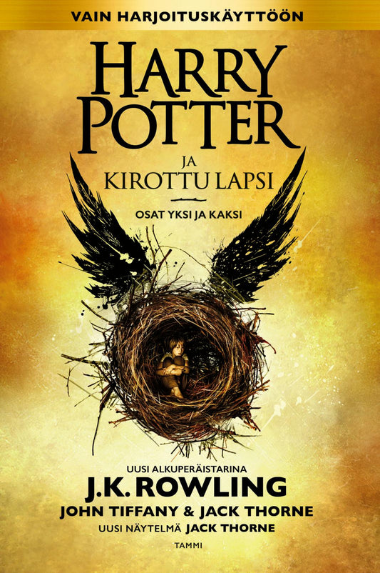 Etukansi. J.K. Rowling. John Tiffany. Jack Thorne. Harry Potter ja kirottu lapsi.