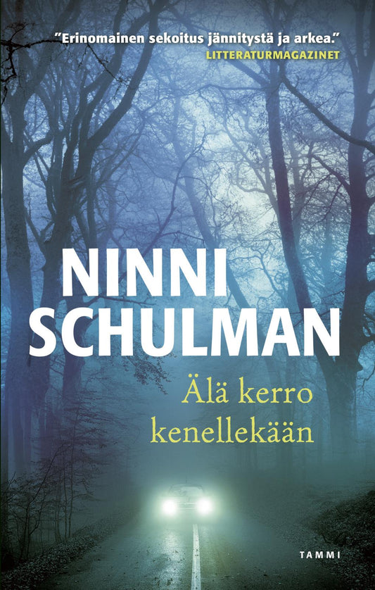 Etukansi. Ninni Schulman. Älä kerro kenellekään.
