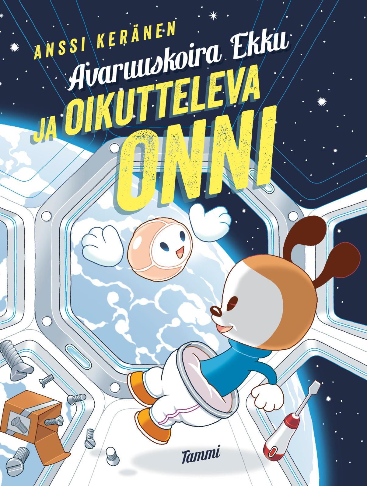 Avaruuskoira Ekku ja oikutteleva Onni