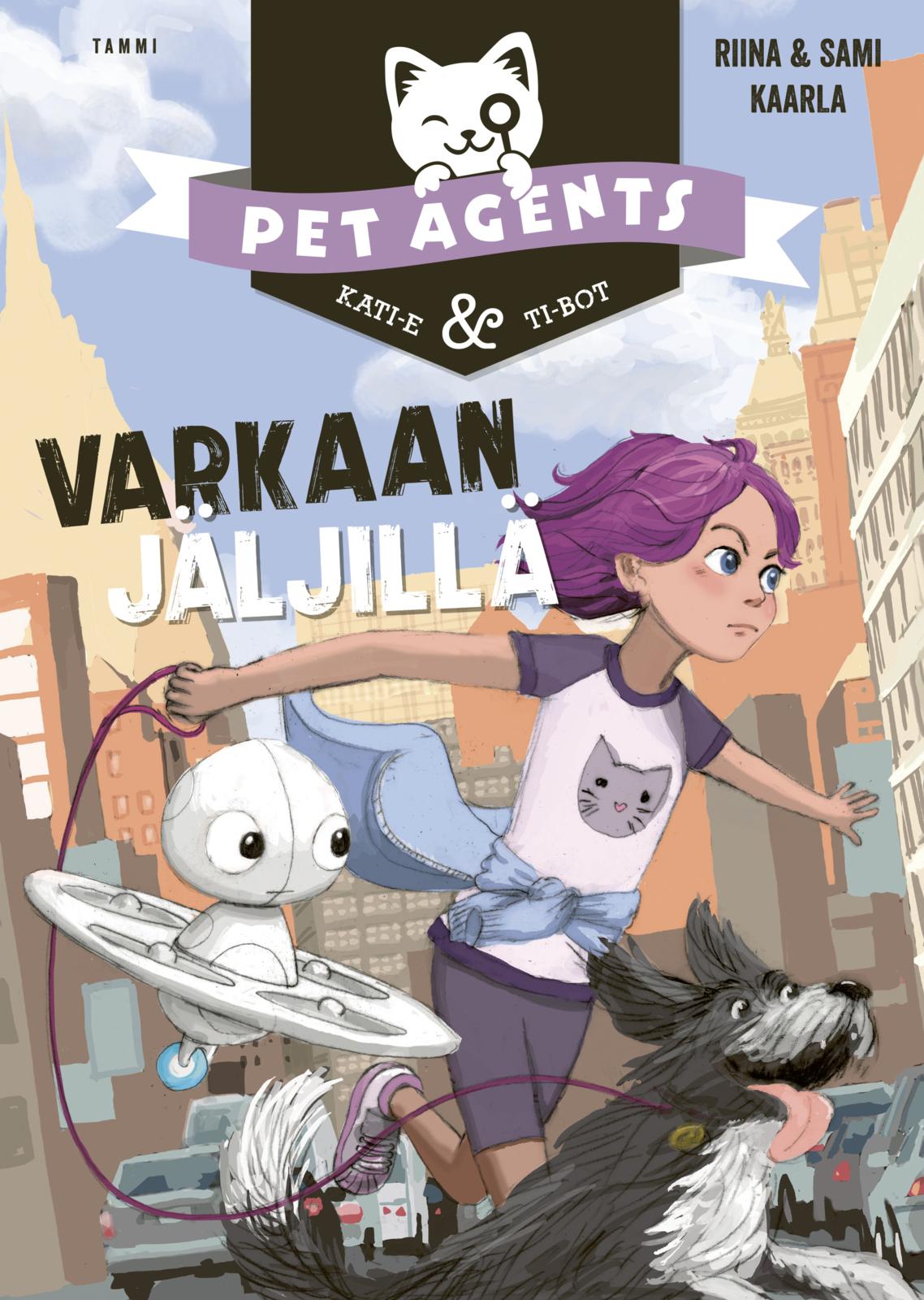 Varkaan jäljillä. Pet Agents 2