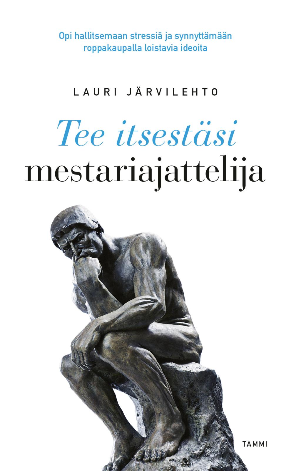 Tee itsestäsi mestariajattelija