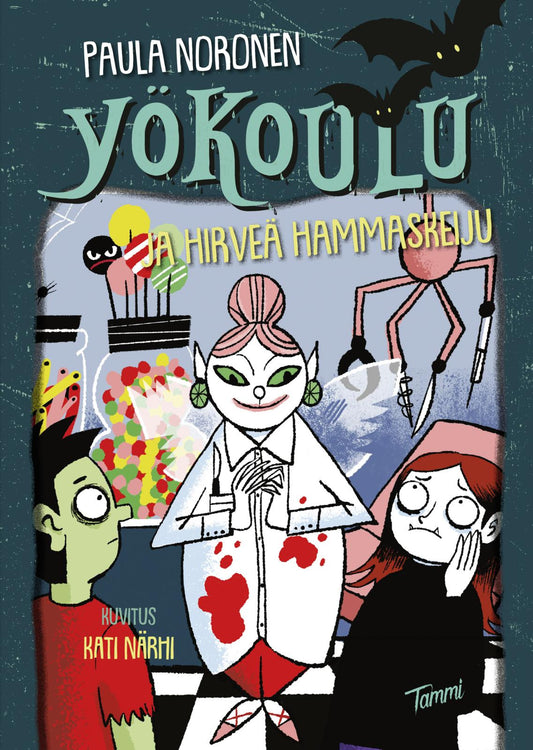 Etukansi. Paula Noronen. Kati Närhi. Yökoulu ja hirveä hammaskeiju.