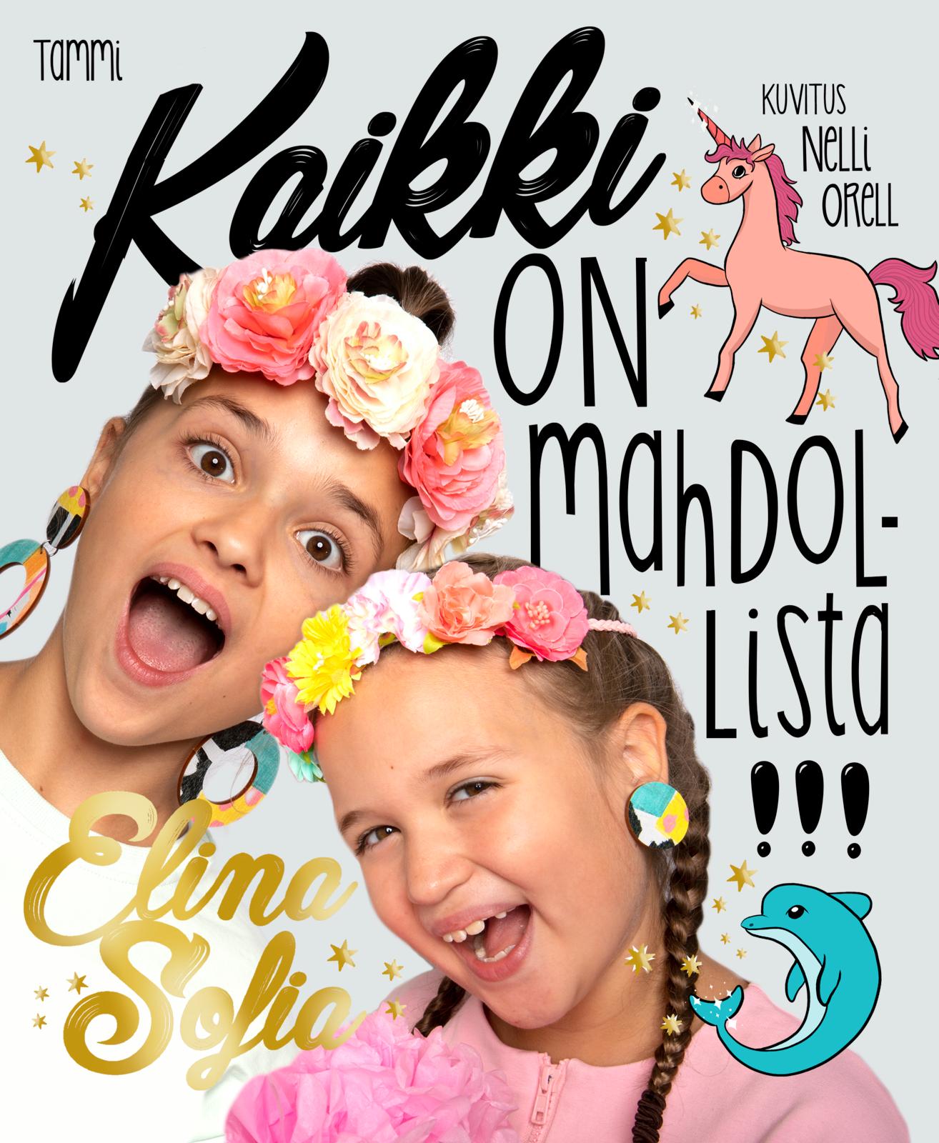 Elina ja Sofia. Kaikki on mahdollista!