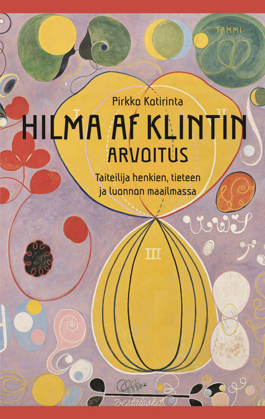 Etukansi. Pirkko Kotirinta. Hilma af Klintin arvoitus.