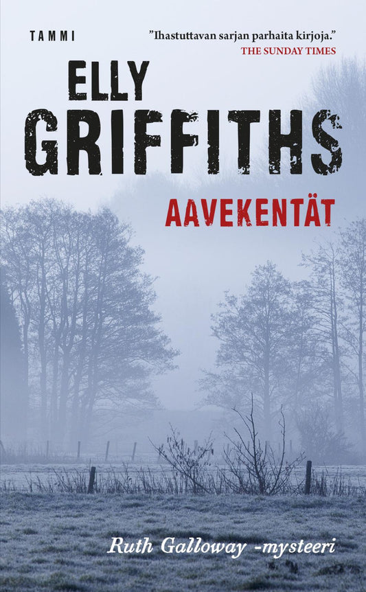 Etukansi. Elly Griffiths. Aavekentät.