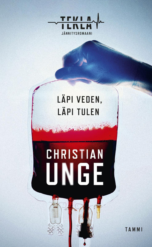 Etukansi. Christian Unge. Läpi veden, läpi tulen.