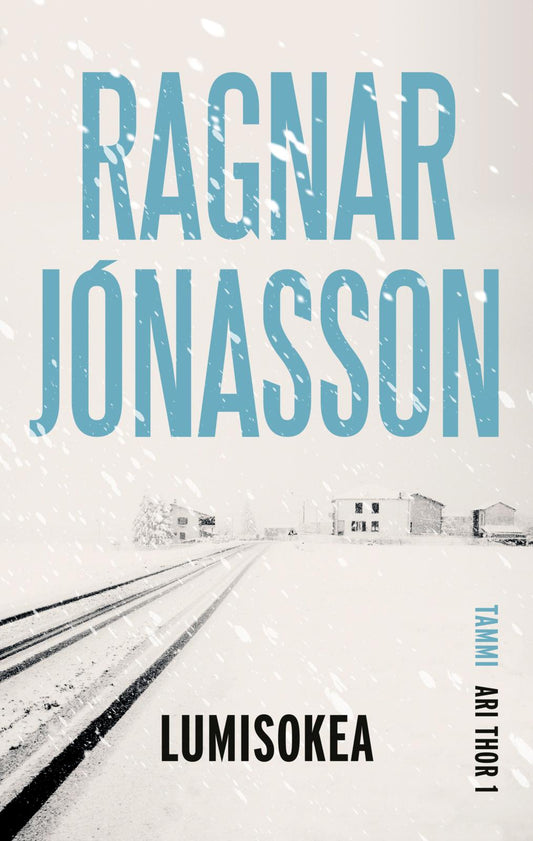 Etukansi. Ragnar Jónasson. Lumisokea.