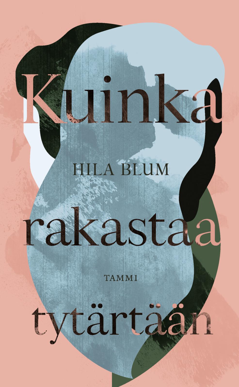 Kuinka rakastaa tytärtään