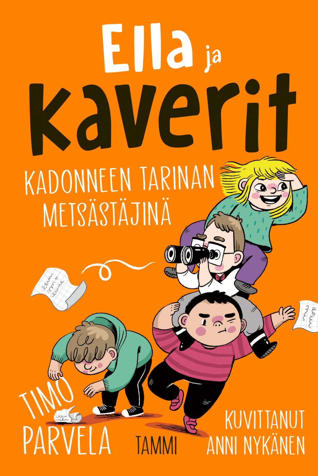 Ella ja kaverit kadonneen tarinan metsästäjinä