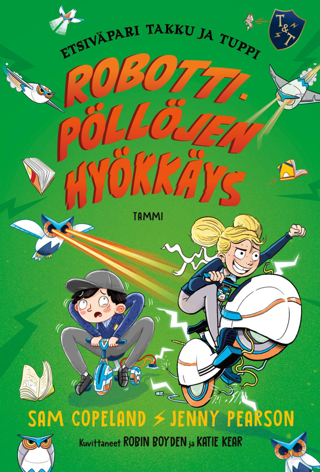 Robottipöllöjen hyökkäys. Etsiväpari Takku ja Tuppi