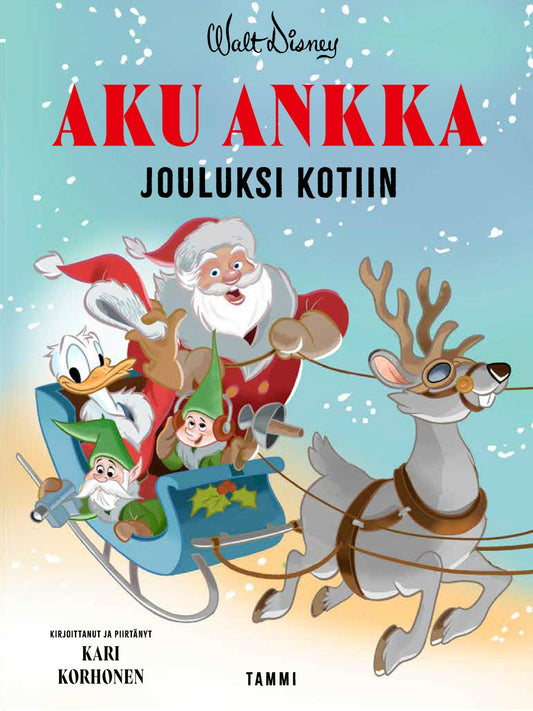 Etukansi. Disney. Kari Korhonen. Kari Korhonen. Aku Ankka. Jouluksi kotiin.