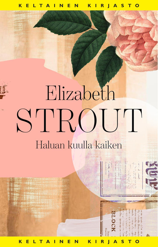 Etukansi. Elizabeth Strout. Haluan kuulla kaiken.