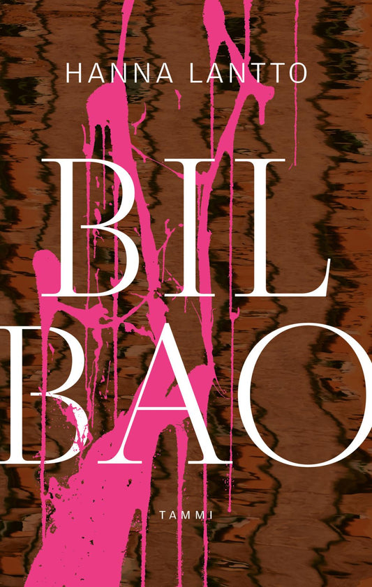 Etukansi. Hanna Lantto. Bilbao.