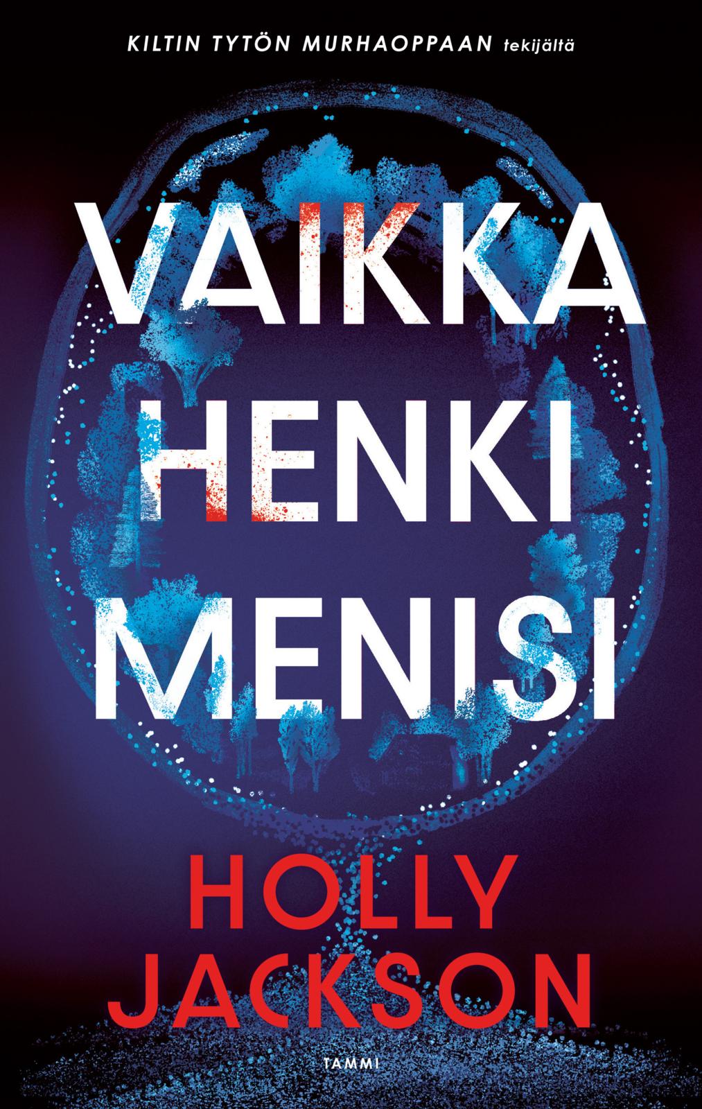 Vaikka henki menisi