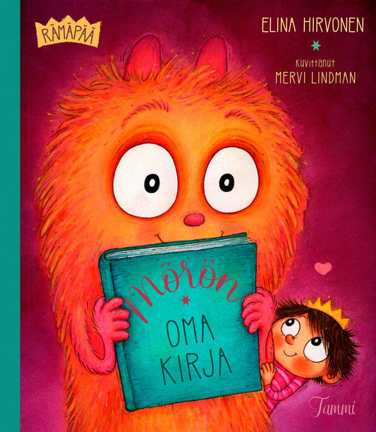 Etukansi. Mervi Lindman. Elina Hirvonen. Prinsessa Rämäpää. Mörön oma kirja.