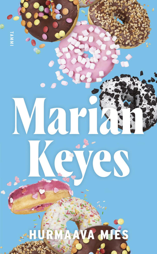 Etukansi. Marian Keyes. Hurmaava mies.