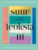 Suurteoksia III