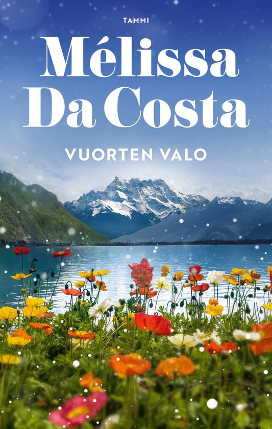 Etukansi. Mélissa Da Costa. Vuorten valo.
