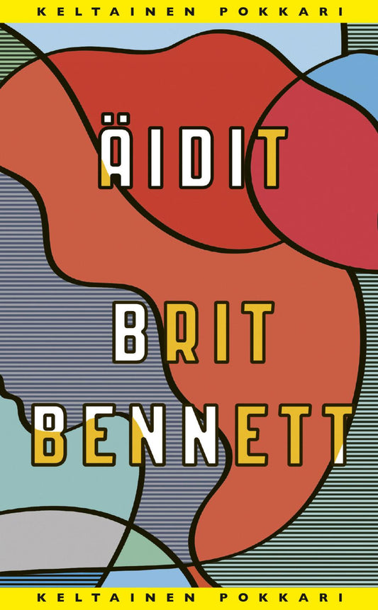 Etukansi. Brit Bennett. Äidit.